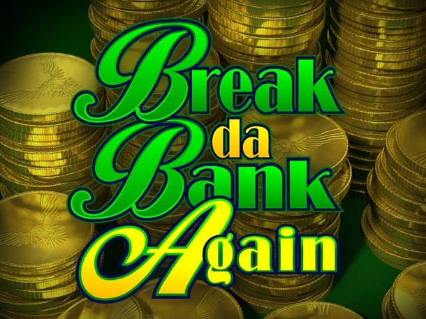 break da bank again respin demo